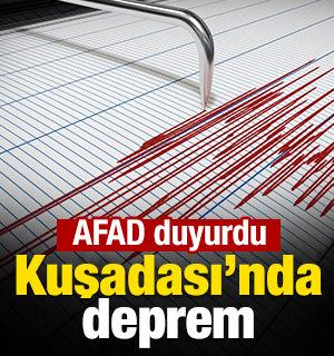 AFAD duyurdu: Kuşadası'nda korkutan deprem