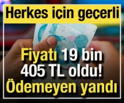 Yeni fiyatı 19 bin 405 TL oldu: Herkesi kapsıyor! İşte, cezası...