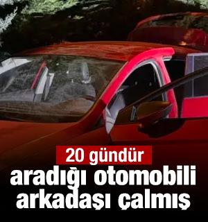 20 g&uuml;nd&uuml;r aradığı otomobil, arkadaşı tarafından &ccedil;alınmış