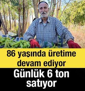 86 yaşında &uuml;retime devam ediyor: G&uuml;nl&uuml;k 6 ton satıyor