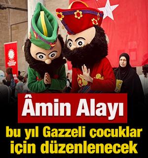 &Acirc;min Alayı bu yıl Gazzeli &ccedil;ocuklar i&ccedil;in d&uuml;zenlenecek