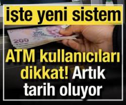 ATM kullanıcıları dikkat: Artık tarih oluyor! Yeni sistem yaygınlaşıyor