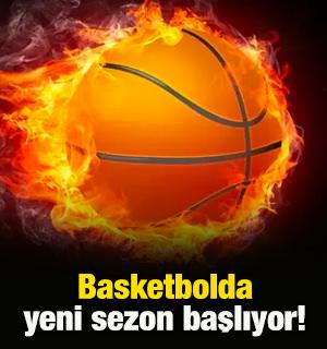 Basketbolda yeni sezon başlıyor! İşte ilk haftanın programı