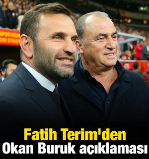 Fatih Terim'den Okan Buruk a&ccedil;ıklaması!