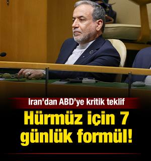 H&uuml;rm&uuml;z i&ccedil;in 7 g&uuml;nl&uuml;k form&uuml;l! İran&rsquo;dan ABD&rsquo;ye kritik teklif