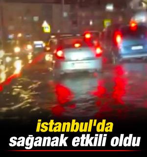 İstanbul'da sağanak etkili oldu
