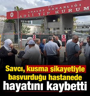 Savcı, kusma şikayetiyle başvurduğu hastanede hayatını kaybetti