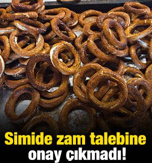 Simide zam talebine onay &ccedil;ıkmadı!