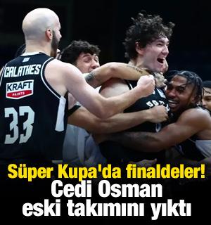 S&uuml;per Kupa'da finaldeler! Cedi Osman eski takımını yıktı