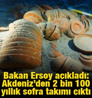 Bakan Ersoy a&ccedil;ıkladı: Akdeniz&rsquo;den 2 bin 100 yıllık sofra takımı &ccedil;ıktı