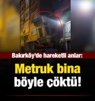 Bakırk&ouml;y'de 2 katlı metruk binanın &ccedil;&ouml;kmesi kamerada