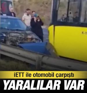Başakşehir'de İETT otob&uuml;s&uuml; ile otomobil &ccedil;arpıştı: 3 yaralı