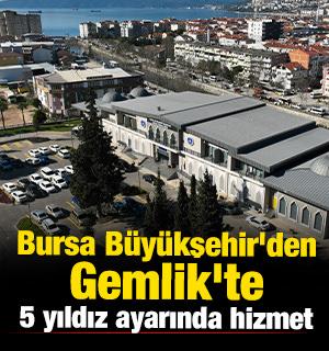Bursa B&uuml;y&uuml;kşehir'den Gemlik'te 5 yıldız ayarında hizmet