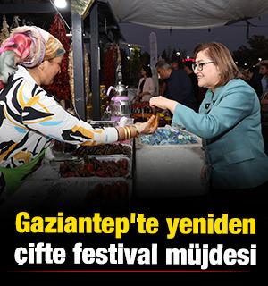 Gaziantep'te yeniden &ccedil;ifte festival m&uuml;jdesi