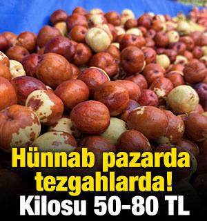 H&uuml;nnab pazarda tezgahlarda! Kilosu 50 - 80 TL