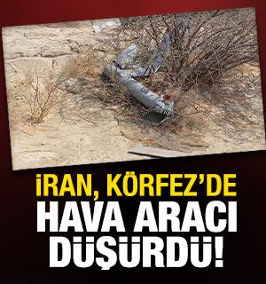 İran, Keşm Adası &uuml;zerinde hava aracı d&uuml;ş&uuml;rd&uuml;!