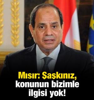 Mısır: Şaşkınız, konunun bizimle ilgisi yok