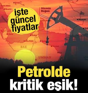 Petrolde kritik eşik! İşte brent petrol&uuml;n varil fiyatı...