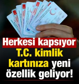 T.C. kimlik kartına yeni &ouml;zellik geliyor! Artık her yerde kullanabileceksiniz