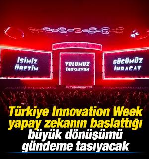 T&uuml;rkiye Innovation Week, yapay zekanın başlattığı b&uuml;y&uuml;k d&ouml;n&uuml;ş&uuml;m&uuml; g&uuml;ndeme taşıyacak