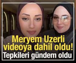 Meryem Uzerli videoya dahil oldu! Tepkileri g&uuml;ndem oldu