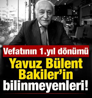 Yavuz B&uuml;lent Bakiler kimdir?