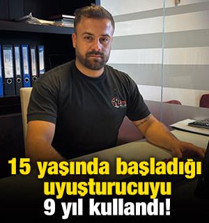 15 yaşında başladığı uyuşturucuyu 9 yıl kullandı! Şimdi klima yetkili servisi var