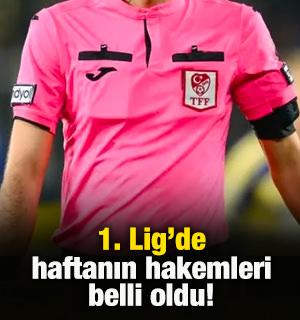 1. Lig'de haftanın hakemleri belli oldu!