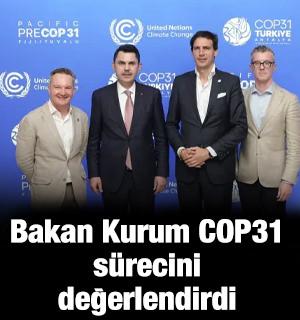 Bakan Kurum COP31 s&uuml;recini değerlendirdi