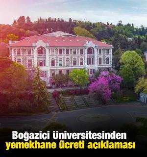Boğazi&ccedil;i &Uuml;niversitesinden yemekhane &uuml;creti a&ccedil;ıklaması