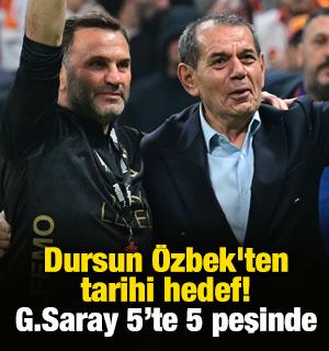 Dursun &Ouml;zbek'ten tarihi hedef! Galatasaray 5&rsquo;te 5 peşinde