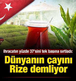 İhracatın y&uuml;zde 37'sini tek başına sırtladı: D&uuml;nyanın &ccedil;ayını Rize demliyor