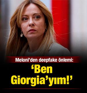Meloni&rsquo;den deepfake &ouml;nlemi: 'Ben Giorgia&rsquo;yım'