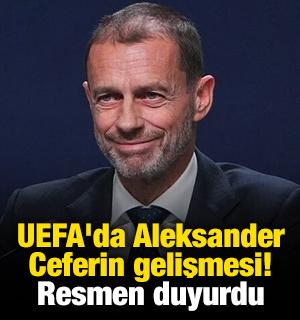 UEFA'da Aleksander Ceferin gelişmesi! Resmen duyurdu