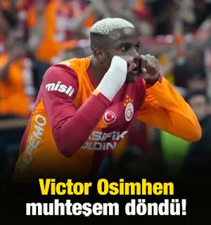 Victor Osimhen m&uuml;thiş d&ouml;nd&uuml;!