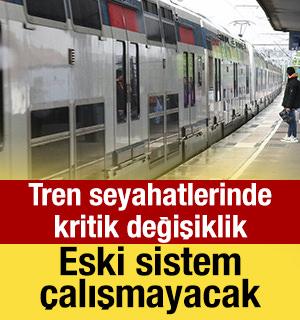 29 Ekim&rsquo;de başlıyor! Tren seyahatlerinde kritik değişiklik: Eski sistem &ccedil;alışmayacak