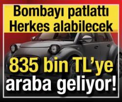 835 bin TL'ye otomobil geliyor! D&uuml;ş&uuml;k fiyatıyla &ccedil;ok konuşulacak