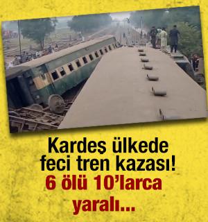 Pakistan'da tren kazası: 6 &ouml;l&uuml;, 30 yaralı
