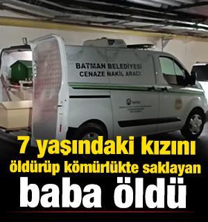 Batman'da 7 yaşındaki kızını &ouml;ld&uuml;r&uuml;p k&ouml;m&uuml;rl&uuml;kte saklayan baba &ouml;ld&uuml;