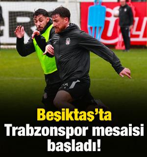 Beşiktaş'ta Trabzonspor mesaisi başladı!