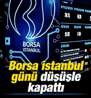 Borsa g&uuml;n&uuml; d&uuml;ş&uuml;şle tamamladı