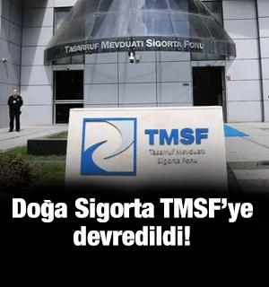 Doğa Sigorta TMSF&rsquo;ye devredildi!