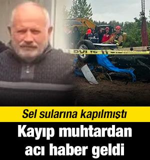 Kocaeli'de sel sularına kapılan muhtarın cansız bedeni bulundu!