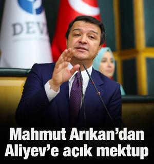 Mahmut Arıkan'dan Aliyev'e a&ccedil;ık mektup