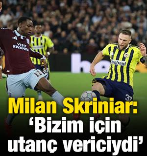 Milan Skriniar: 'Bizim i&ccedil;in utan&ccedil; vericiydi'