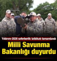 Milli Savunma Bakanlığı duyurdu: Yıldırım-2026 seferberlik tatbikatı tamamlandı