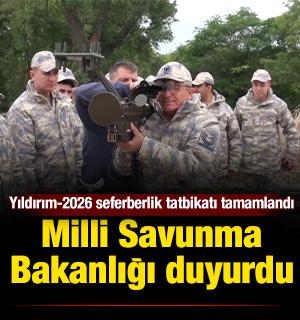 Milli Savunma Bakanlığı duyurdu: Yıldırım-2026 seferberlik tatbikatı tamamlandı