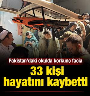 Pakistan'daki okulda korkun&ccedil; facia: 33 can kaybı