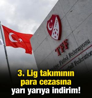 3. Lig ekibinin para cezasına yarı yarıya indirim!