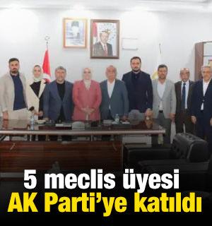 5 meclis &uuml;yesi AK Parti&rsquo;ye katıldı
